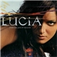 Lucia - From The Land Of Volcanos